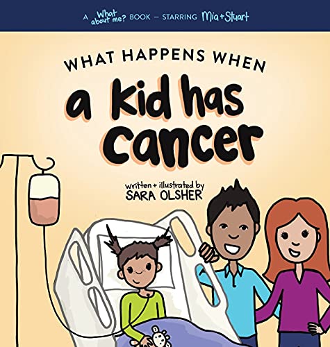 Beispielbild fr What Happens When a Kid Has Cancer: A Book about Childhood Cancer for Kids zum Verkauf von Buchpark