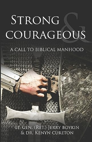 Imagen de archivo de Strong and Courageous: A Call to Biblical Manhood a la venta por GF Books, Inc.