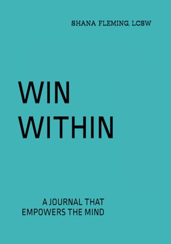 Stock image for WIN WITHIN: A JOURNAL THAT EMPOWERS THE MIND for sale by HPB-Diamond