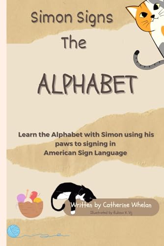 Stock image for SIMON SIGNS THE ALPHABET: Learn the Alphabet with Simon using his paws to signing in American Sign Language for sale by Bookmonger.Ltd