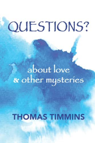 Stock image for Questions?: about love and other mysteries for sale by California Books