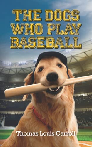 9781736633939: The Dogs Who Play Baseball