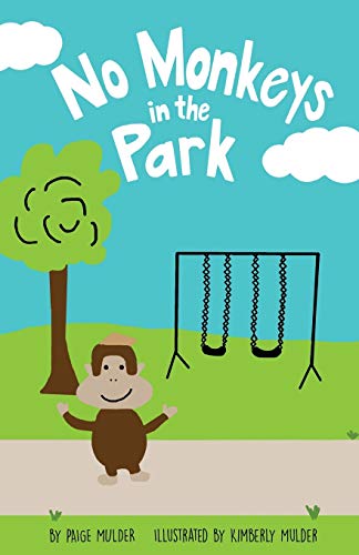 Beispielbild fr No Monkeys in the Park zum Verkauf von Books From California