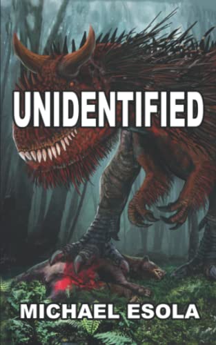 Stock image for Unidentified: A Prehistoric Thriller for sale by SecondSale