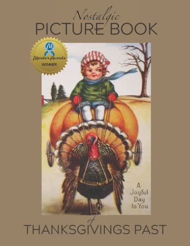 Stock image for Nostalgic Picture Book of Thanksgivings Past for sale by PBShop.store UK
