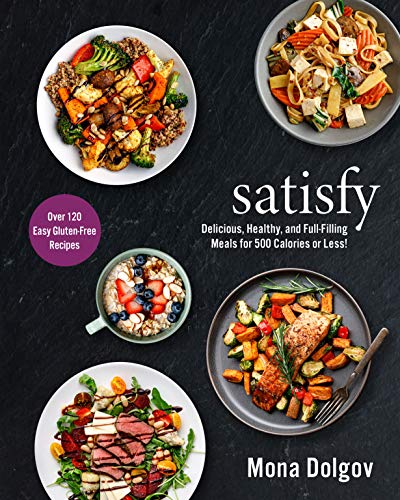 Stock image for satisfy: Delicious, Healthy, and Full-Filling Meals for 500 Calories or Less! for sale by Goodwill Southern California