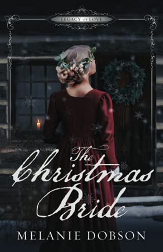 9781736679142: The Christmas Bride: A Legacy of Love Novel