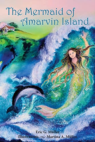 Imagen de archivo de The Mermaid of Amarvin Island a la venta por GF Books, Inc.