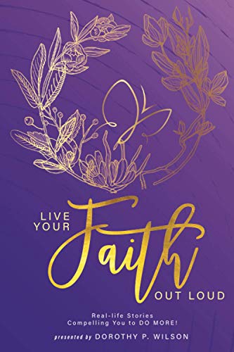 Stock image for Live Your Faith Out Loud for sale by ThriftBooks-Atlanta