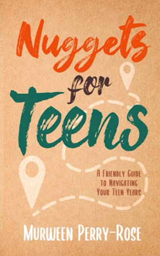 Imagen de archivo de Nuggets for Teens: A Friendly Guide to Navigating Your Teens Years a la venta por California Books