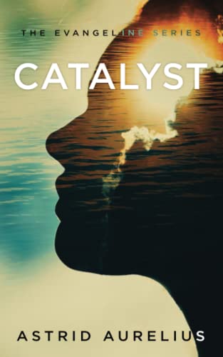 9781736695173: The Evangeline Series: Catalyst