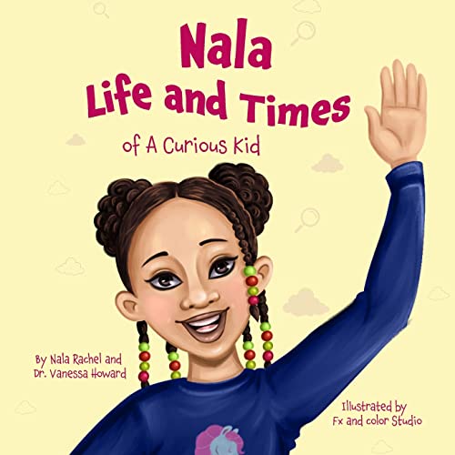 Beispielbild fr Nala: Life and Times Of A Curious Kid zum Verkauf von ThriftBooks-Atlanta