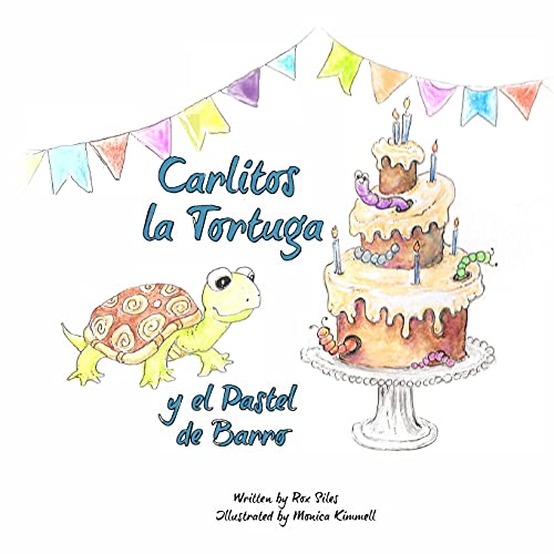Imagen de archivo de Carlitos la Tortuga y el Pastel de Barro -Language: spanish a la venta por GreatBookPrices