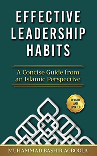 Beispielbild fr Effective Leadership Habits: A Concise Guide from an Islamic Perspective zum Verkauf von SecondSale