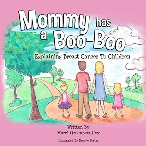 Beispielbild fr Mommy Has a Boo-Boo: Explaining Breast Cancer to Children zum Verkauf von ThriftBooks-Atlanta