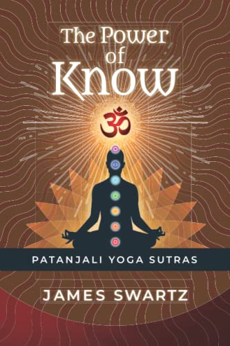 Stock image for The Power of Know: Patanjali Yoga Sutras for sale by Books Unplugged