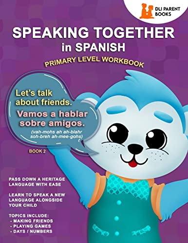 Imagen de archivo de Speaking Together In Spanish: Let's Talk About Friends a la venta por Books Unplugged