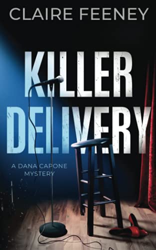 

Killer Delivery: A Serial Killer Crime Novel (Dana Capone Mysteries)
