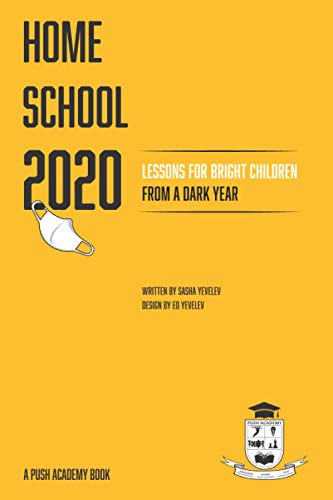 Beispielbild fr Homeschool 2020: Lessons for Bright Children from a Dark Year zum Verkauf von BooksRun
