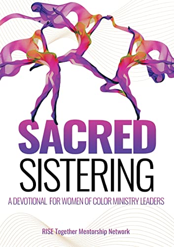 Beispielbild fr Sacred Sistering: A Devotional for Women of Color Ministry Leaders zum Verkauf von BooksRun
