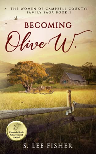 Imagen de archivo de Becoming Olive W.: The Women of Campbell County: Family Saga Book 1 a la venta por SecondSale