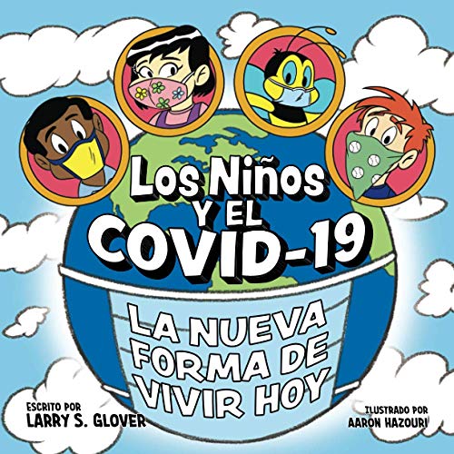 Beispielbild fr Los Ninos Y El Covid-19: La Nueva Forma De Vivir Hoy zum Verkauf von Russell Books