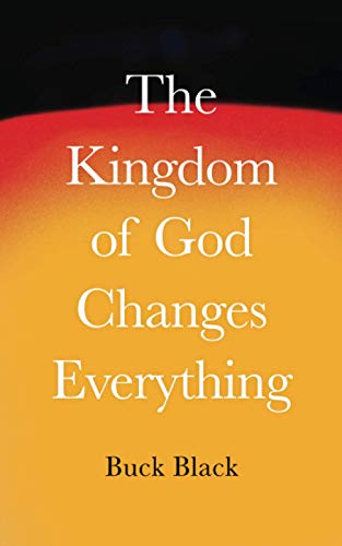 Stock image for The Kingdom of God Changes Everything for sale by SecondSale