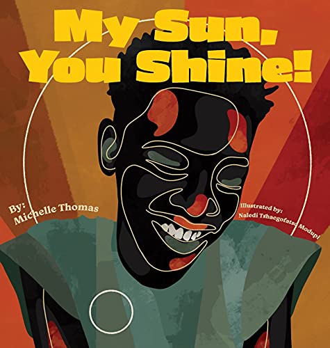 Imagen de archivo de My Sun, You Shine! a la venta por ThriftBooks-Atlanta