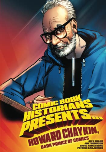 Beispielbild fr Comic Book Historians Presents.: Howard Chaykin, Dark Prince of Comics zum Verkauf von GreatBookPrices