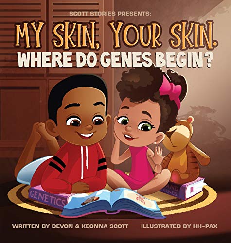 9781736765319: My skin, Your Skin. Where do genes begin?