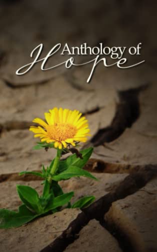 Beispielbild fr Anthology of Hope zum Verkauf von GreatBookPrices