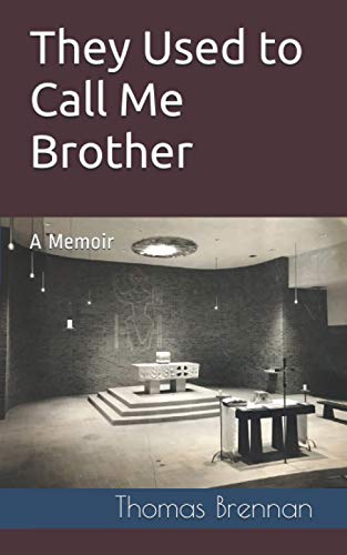 Beispielbild fr They Used to Call Me Brother: A Memoir zum Verkauf von SecondSale