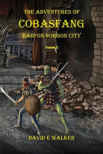 Imagen de archivo de The Adventures of Cobasfang: Raid on Norgon City a la venta por ThriftBooks-Dallas