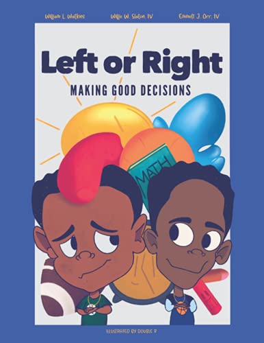 Imagen de archivo de Left or Right: Making Good Decisions a la venta por GF Books, Inc.