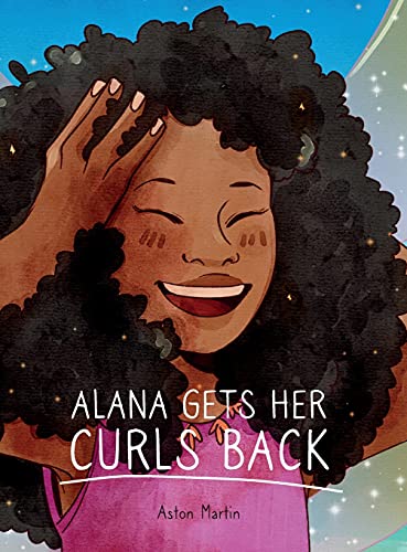 Stock image for Alana Gets Her Curls Back for sale by ThriftBooks-Atlanta