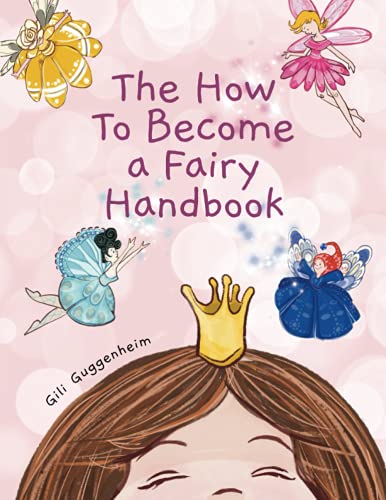 Beispielbild fr The how to become a fairy handbook zum Verkauf von ThriftBooks-Atlanta
