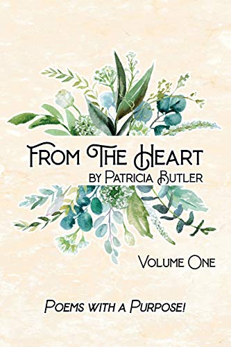 Stock image for From The Heart: Poems with a Purpose for sale by Redux Books