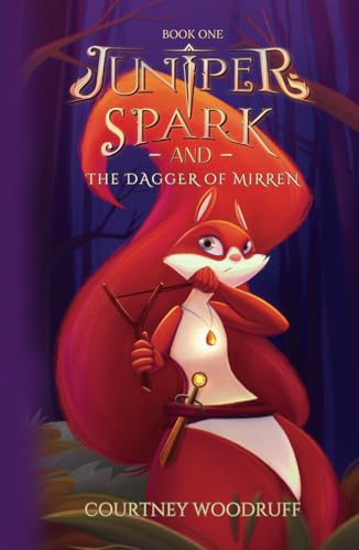 Beispielbild fr Juniper Spark and the Dagger of Mirren zum Verkauf von ThriftBooks-Atlanta