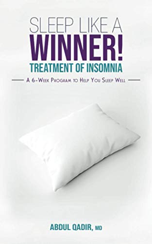 9781736835708: SLEEP LIKE A WINNER!: Treatment of Insomnia - A 6 week Program to Help you Sleep Well
