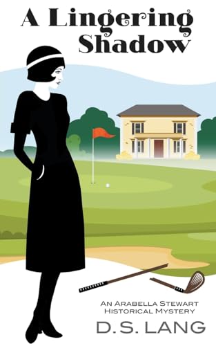 Stock image for A Lingering Shadow: A 1920s Murder Mystery (Arabella Stewart Historical Mysteries) for sale by California Books