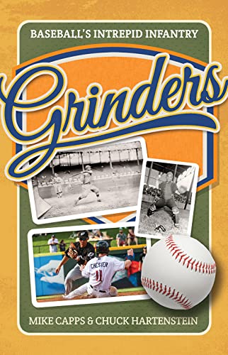 Beispielbild fr Grinders: Baseball's Intrepid Infantry zum Verkauf von Buchpark
