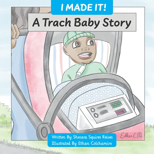 Stock image for A Trach Baby Story (I Made It) for sale by GF Books, Inc.
