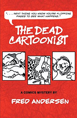 Imagen de archivo de The Dead Cartoonist: A Comics Mystery a la venta por OwlsBooks
