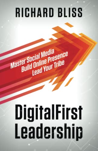 Beispielbild fr DigitalFirst Leadership: Master Social Media | Build Online Presence | Lead Your Tribe zum Verkauf von BooksRun