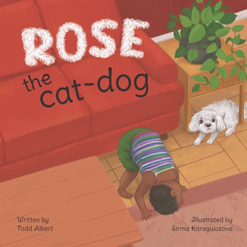 Stock image for Rose the cat-dog for sale by SecondSale