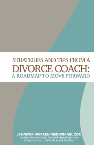 9781736854402: Strategies and Tips from a Divorce Coach: A Roadmap to Move Forward