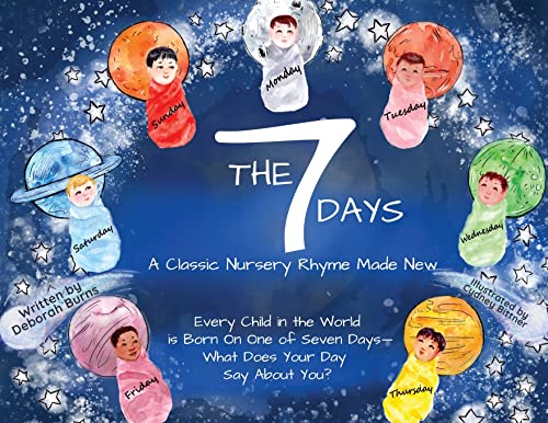 Stock image for The 7 Days: A Classic Nursery Rhyme Made New for sale by Blue Vase Books