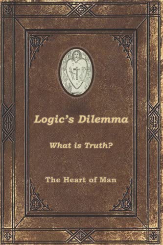 Stock image for Logic's Dilemma for sale by PBShop.store US