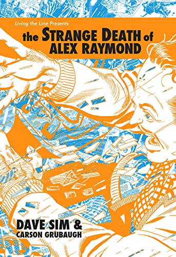 Stock image for The Strange Death of Alex Raymond for sale by Better World Books