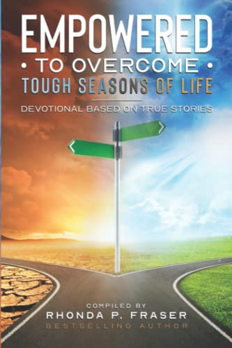 Stock image for Empowered to Overcome Tough Seasons of Life: Devotional Based on True Stories for sale by Irish Booksellers